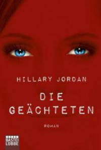 Die Geächteten, Schülp, 07.06. Hillary Jordan