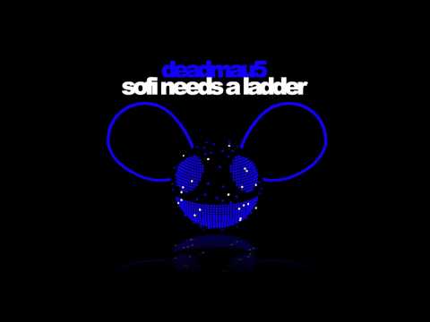 deadmau5 - Sofi Needs A Ladder